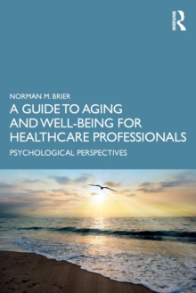 A Guide to Aging and Well-Being for Healthcare Professionals: Psychological Perspectives