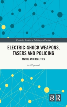 Electric-Shock Weapons, Tasers and Policing