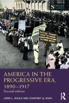 Image for America in the Progressive Era, 1890–1917