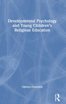 Developmental Psychology and Young Children’s Religious Education