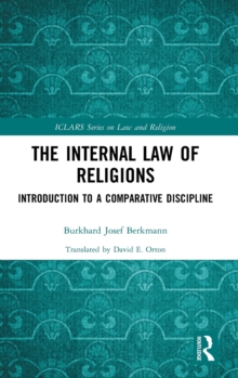 The Internal Law of Religions: Introduction to a Comparative Discipline