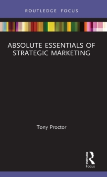 Image for Absolute Essentials of Strategic Marketing