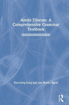 Amdo Tibetan: A Comprehensive Grammar Textbook