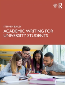 Academic writing for university students by Bailey, Stephen cover image