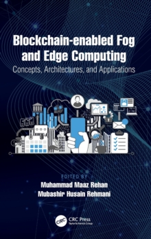 Image for Blockchain-enabled fog and edge computing  : concepts, architectures and applications