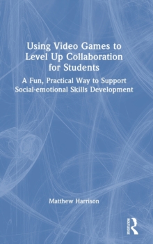 Image for Using Video Games to Level Up Collaboration for Students