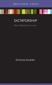 Dictatorship: New Trajectories in Law