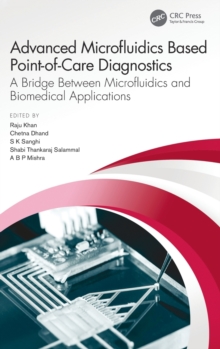Image for Advanced microfluidics based point-of-care diagnostics  : a bridge between microfluidics and biomedical applications