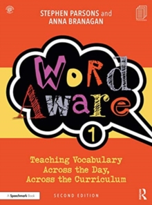 Image for Word aware 1  : teaching vocabulary across the day, across the curriculum