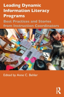 Leading Dynamic Information Literacy Programs: Best Practices and Stories from Instruction Coordinators