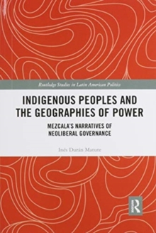 Indigenous Peoples and the Geographies of Power