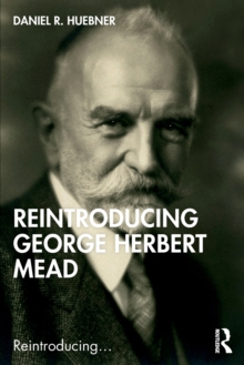 Reintroducing George Herbert Mead