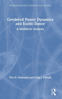 Image for Gendered Power Dynamics and Exotic Dance
