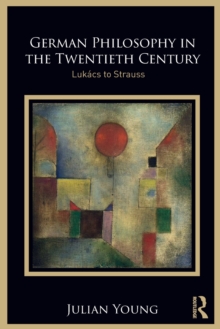 German Philosophy in the Twentieth Century