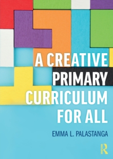 Image for A creative primary curriculum for all