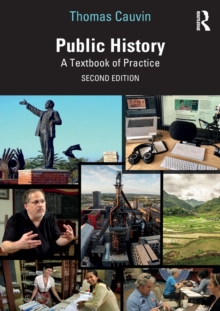 Public History: A Textbook of Practice