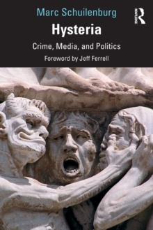 Hysteria: Crime, Media, and Politics