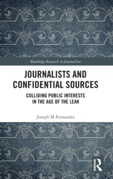 Journalists and Confidential Sources
