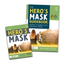 Image for The Hero's Mask: Helping Children with Traumatic Stress