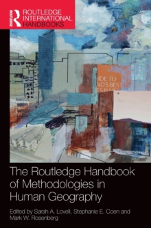 The Routledge Handbook of Methodologies in Human Geography