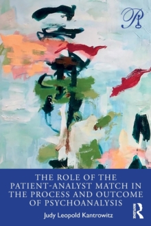 Image for The role of the patient-analyst match in the process and outcome of psychoanalysis