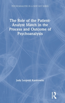 Image for The role of the patient-analyst match in the process and outcome of psychoanalysis