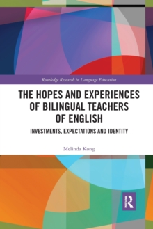 Hopes and Experiences of Bilingual Teachers of English