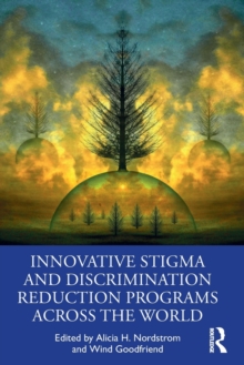 Innovative Stigma and Discrimination Reduction Programs Across the World