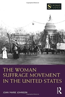 The Woman Suffrage Movement in the United States