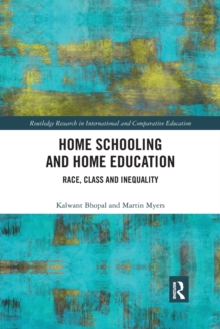 Image for Home schooling and home education  : race, class and inequality