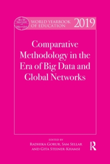 World Yearbook of Education 2019: Comparative Methodology in the Era of Big Data and Global Networks