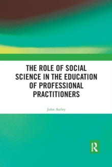 Role of Social Science in the Education of Professional Practitioners