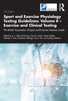 Sport and Exercise Physiology Testing Guidelines: Volume II – Exercise and Clinical Testing: The British Association of Sport and Exercise Sciences Guide