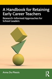 A Handbook for Retaining Early Career Teachers: Research-Informed Approaches for School Leaders