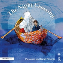 Image for The night crossing  : a lullaby for children on life's last journey