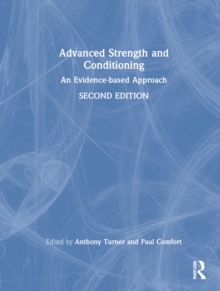 Advanced Strength and Conditioning: An Evidence-based Approach