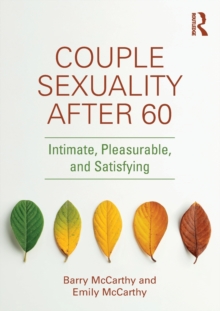 Couple Sexuality After 60: Intimate, Pleasurable, and Satisfying