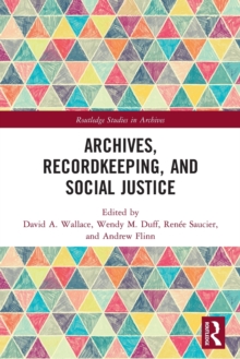 Image for Archives, Recordkeeping and Social Justice