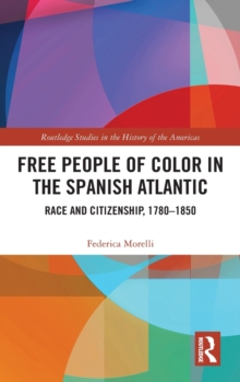 Free People of Color in the Spanish Atlantic