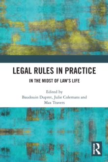 Legal Rules in Practice: In the Midst of Law’s Life