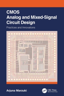 CMOS Analog and Mixed-Signal Circuit Design: Practices and Innovations