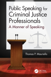 Image for Public Speaking for Criminal Justice Professionals