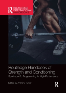 Image for Routledge handbook of strength and conditioning  : sport-specific programming for high performance