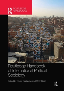 Routledge Handbook of International Political Sociology