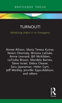 Image for Turnout!  : mobilizing voters in an emergency