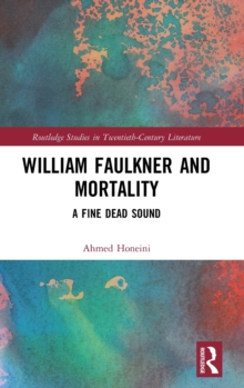 Image for William Faulkner and Mortality