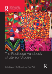 The Routledge Handbook of Literacy Studies