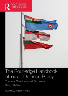 Image for The Routledge Handbook of Indian Defence Policy