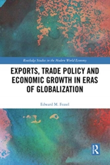 Image for Exports, trade policy and economic growth in eras of globalization