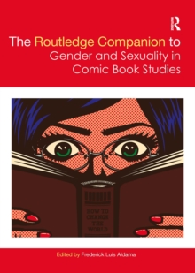 Image for The Routledge Companion to Gender and Sexuality in Comic Book Studies